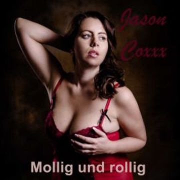 Mollig und rollig audiobook, Jason Coxxx