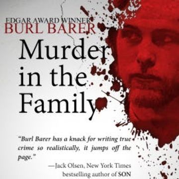 Murder in the Family audiobook, Burl Barer