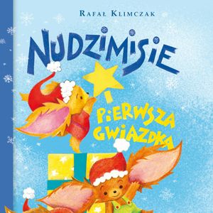Nudzimisie i pierwsza Gwiazdka, Rafał Klimczak