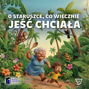 O staruszce, co wiecznie jeść chciała, Teatr Itakzagramy