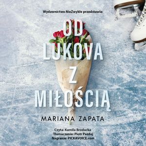 Od Lukova z miłością, Mariana Zapata