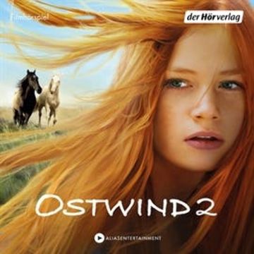 Rückkehr nach Kaltenbach (Ostwind - Die Filmhörspiele 2) audiobook, Kristina Magdalena Henn, Lea Schmidbauer