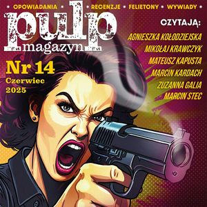 Pulp Magazyn #14 (06/2025), zespół autorów
