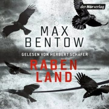 Rabenland, Max Bentow