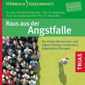 Raus aus der Angstfalle, Cornelia Dehner-Rau
