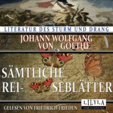Sämtliche Reiseblätter audiobook, Johann Wolfgang von Goethe