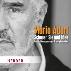 Schauen Sie mal böse, Mario Adorf