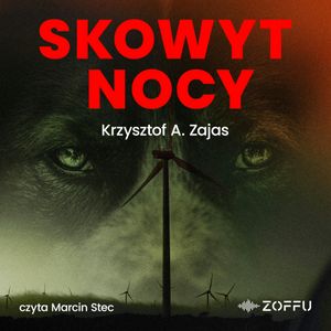 Skowyt Nocy, Krzysztof A. Zajas