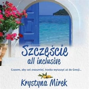 Szczęście all inclusive, Krystyna Mirek