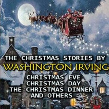 The Christmas Stories by Washington Irving audiobook, Washington Irving
