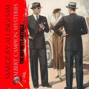 The Definite Article. Albert Campion Mysteries, Margery Allingham