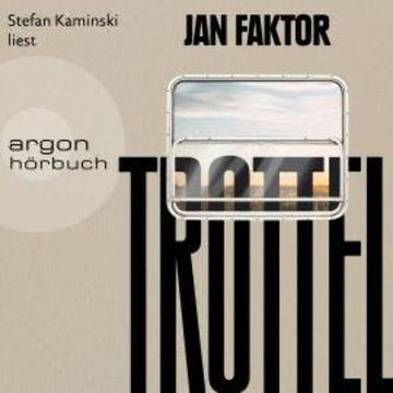 Trottel (Ungekürzte Lesung) audiobook, Jan Faktor