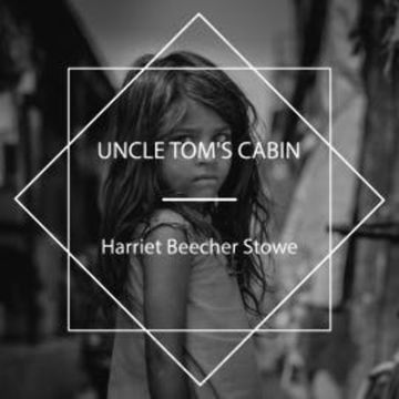 Uncle Tom's Cabin audiobook, Harriet Beecher Stowe
