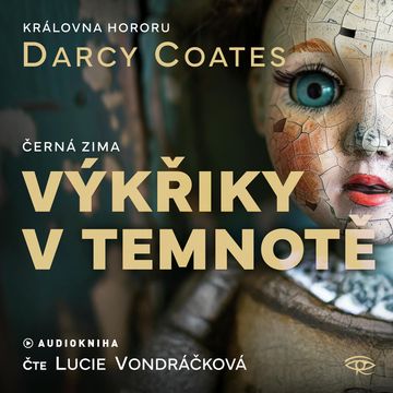 Výkřiky v temnotě audiobook, Darcy Coates