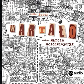 Wartało audiobook, Marcin Kołodziejczyk