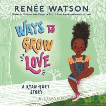 Ways to Grow Love audiobook, Renée Watson