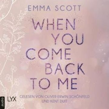 When You Come Back to Me - Lost-Boys-Trilogie, Teil 2 (Ungekürzt) audiobook, Emma Scott