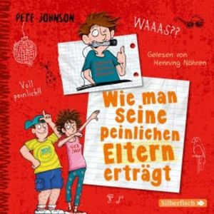 Wie man seine peinlichen Eltern erträgt (Eltern 2), Pete Johnson