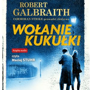 Wołanie kukułki, J.K. Rowling, Robert Galbraith