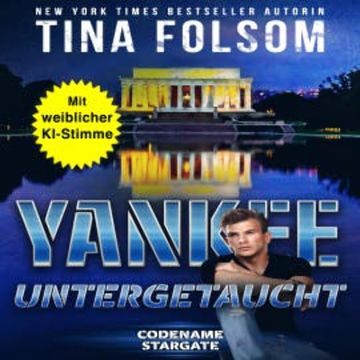 Yankee - Untergetaucht audiobook, Tina Folsom