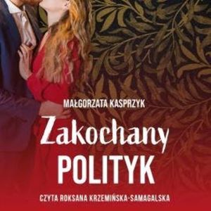 Zakochany polityk, Małgorzata Kasprzyk
