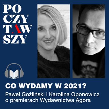 ZAPOWIEDZI 2021 – NA CO CZEKAMY? audiobook, Karolina Oponowicz, Paweł Goźliński