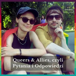 #30 Queers & Allies, czyli Pytania i Odpowiedzi, Queerstorie