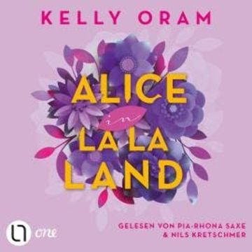 Alice in La La Land (Ungekürzt) audiobook, Kelly Oram