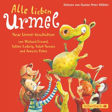 Alle lieben Urmel audiobook, Annette Pehnt