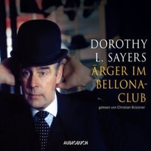 Ärger im Bellona-Club, Dorothy L. Sayers