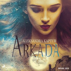 Arkada, Aleksandra Kaptur