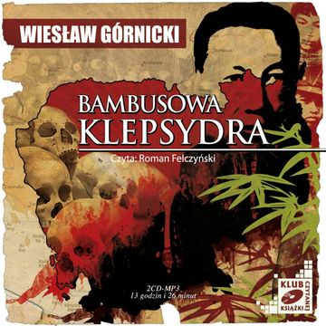 Bambusowa klepsydra audiobook, Wiesław Górnicki