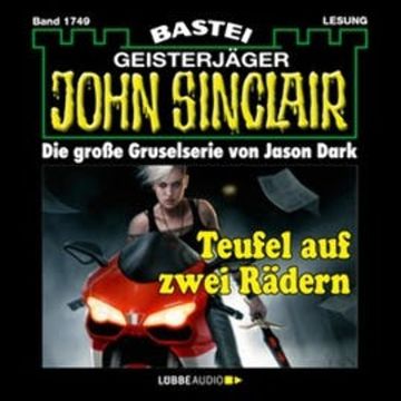 Teufel auf zwei Rädern (John Sinclair, Band 1749) audiobook, Jason Dark