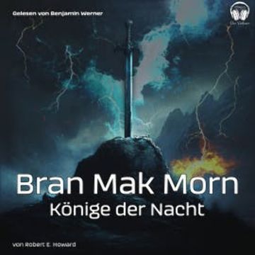 Bran Mak Morn - Könige der Nacht audiobook, Robert E. Howard