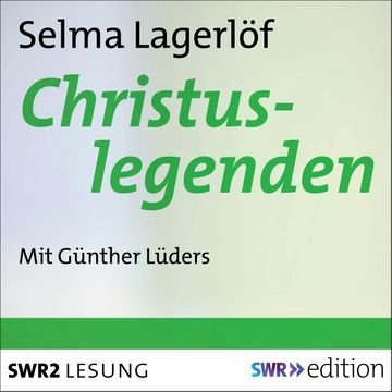 Christuslegenden audiobook, Selma Lagerlöf