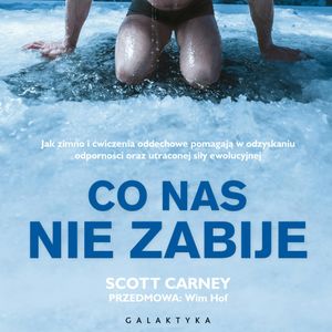 Co nas nie zabije, Scott Carney