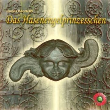 Das Hasenengelprinzesschen audiobook, James Headcliff