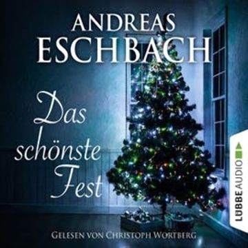 Das schönste Fest audiobook, Andreas Eschbach