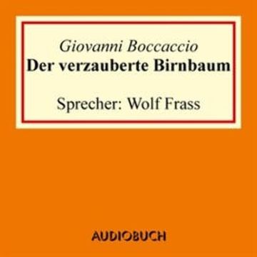 Der verzauberte Birnbaum audiobook, Giovanni Boccaccio