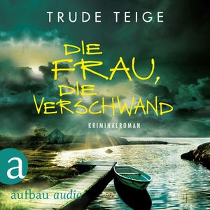 Die Frau, die verschwand, Trude Teige