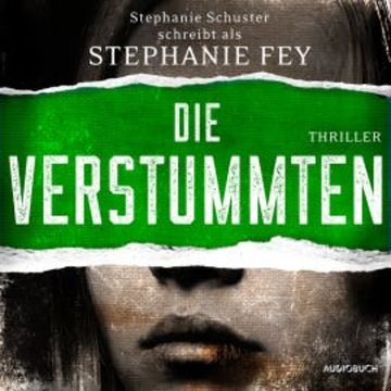 Die Verstummten (Die Gerichtsmedizinerin ermittelt 2) audiobook, Stephanie Fey