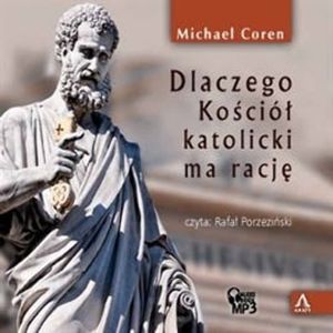 Dlaczego Kościół katolicki ma rację, Michael Coren
