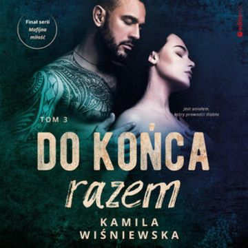 Do końca razem. Tom 3 audiobook, Kamila Wiśniewska