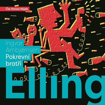 Elling: Pokrevní bratři audiobook, Ingvar Ambjornsen