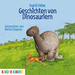 Geschichten von Dinosauriern, Ingrid Uebe