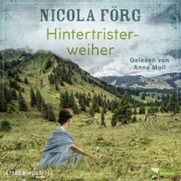 Hintertristerweiher audiobook, Nicola Förg