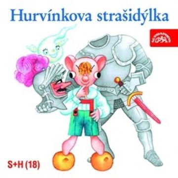 Hurvínkova strašidýlka audiobook, Jiří Kubíček, Josef Cincibus, Miloš Kirschner, Pavel Grym