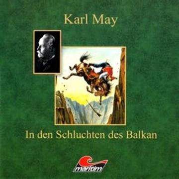 In den Schluchten des Balkan audiobook, Karl May, Kurt Vethake