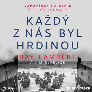 Každý z nás byl hrdinou, Jim DeFelice, Ray Lambert