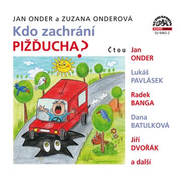 Kdo zachrání Pižďucha audiobook, Jan Onder, Zuzana Onderová